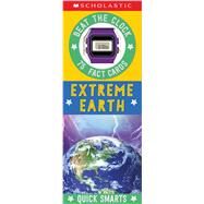 Extreme Earth Fast Fact Cards: Scholastic Early Learners (Quick Smarts) by Unknown, 9781338817164