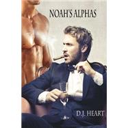 Noah's Alphas by Heart, D. J., 9781503077164