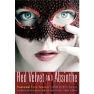 Red Velvet and Absinthe Paranormal Erotic Romance by Szereto, Mitzi; Armstrong, Kelley, 9781573447164