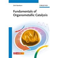 Fundamentals of Organometallic Catalysis by Steinborn, Dirk; Harmsen, Alexander, 9783527327164