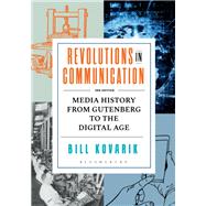 Revolutions in Communication by Bill Kovarik, 9798765107164
