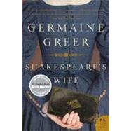 Shakespeare's Wife by Greer, Germaine, 9780061537165