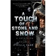 A Touch of Stone and Snow by Vane, Milla, 9780593197165