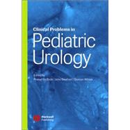 Clinical Problems In Pediatric Urology by Godbole, Prasad P.; Gearhart, John P.; Wilcox, Duncan T., 9781405127165
