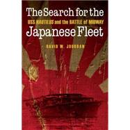 The Search for the Japanese Fleet by Jourdan, David W.; Renaud, Philip G., 9781612347165