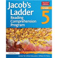 Jacob's Ladder Reading Comprehension Program, Grade 5 by VanTassel-Baska, Joyce (CON); Stambaugh, Tamra (CON); Chandler, Kimberley L. (CON); French, Heather (CON); Ginsburgh, Paula (CON), 9781618217165