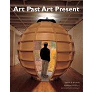 Art Past, Art Present by Wilkins, David; Schultz, Bernie; Linduff, Katheryn M., 9780132357166