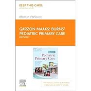 Burns' Pediatric Primary Care Elsevier Ebook on Vitalsource Retail Access Card by Maaks, Dawn Lee Garzon; Starr, Nancy Barber; Brady, Margaret A.; Gaylord, Nan M.; Driessnack, Martha, 9780323597166