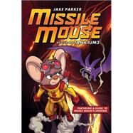 Missile Mouse: Book 2 by Parker, Jake, 9780545117166