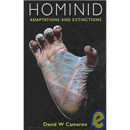 Hominid Adaptations and Extinctions by Cameron, David W., 9780868407166
