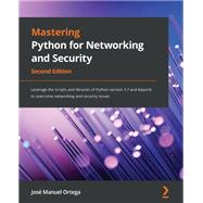 Mastering Python for Networking and Security by Jose Manuel Ortega, 9781839217166