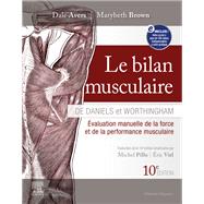 Le bilan musculaire de Daniels et Worthingham by Dale Avers; Marybeth Brown, 9782294767166
