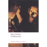 Frankenstein or The Modern Prometheus by Shelley, Mary; Joseph, M. K., 9780199537167