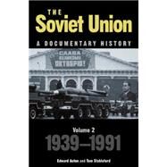 The Soviet Union: A Documentary History Volume 2 1939-1991 by Acton, Edward; Stableford, Tom, 9780859897167