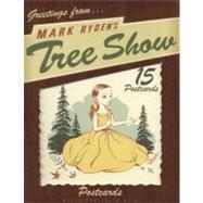 Mark Ryden's Tree Show Postcard by Ryden, Mark, 9780867197167