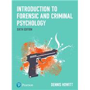 Introduction to Forensic & Criminal Psychology by Howitt, Dennis, 9781292187167