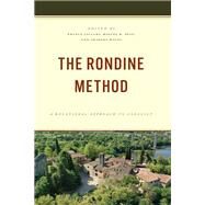The Rondine Method A Relational Approach to Conflict by Vaccari, Franco; Diaz, Miguel H.; Hauss, Charles, 9781538177167