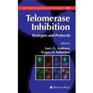 Telomerase Inhibition by Andrews, Lucy; Tollefsbol, Trygve O., 9781617377167