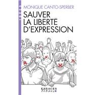 Sauver la libert d'expression by Monique Canto-Sperber, 9782226437167