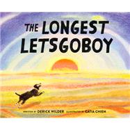 The Longest Letsgoboy by Wilder, Derick; Chien, Catia, 9781452177168