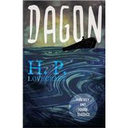 Dagon (Fantasy and Horror Classics) by H. P. Lovecraft; George Henry Weiss, 9781528717168
