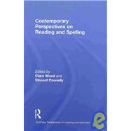Contemporary Perspectives on Reading and Spelling by Wood; Clare Patricia, 9780415497169