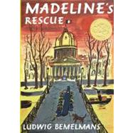 Madeline's Rescue by Bemelmans, Ludwig; Bemelmans, Ludwig, 9780670447169