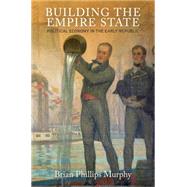 Building the Empire State by Murphy, Brian Phillips, 9780812247169