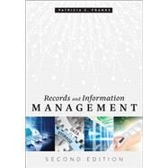 Records and Information Management by Franks, Patricia C., 9780838917169