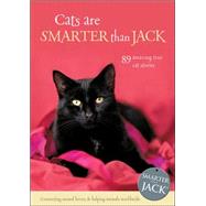 Cats Are Smarter Than Jack 89 Amazing True Cat Stories by Leonard, Steve; Campbell, Jenny; Richardson, Lisa, 9780958257169