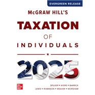 McGraw Hill's Taxation of Individuals 2026: Evergreen Release by Brian C. Spilker, 9781265747169