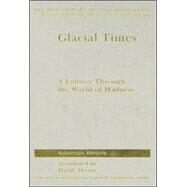 Glacial Times: A Journey through the World of Madness by Resnik,Salomon, 9781583917169