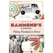 Hammond's Candies by Thompson, Mary Treacy, 9781626197169
