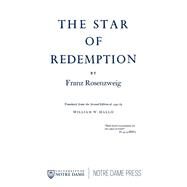 The Star of Redemption by Rosenzweig, Franz, 9780268017170