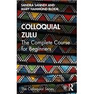 Colloquial Zulu by Sanneh; Sandra, 9780415837170