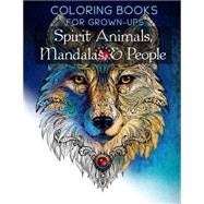 Spirit Animals, Mandalas, & People by Casey, Cheryl; Wingfeather Coloring Books, 9781523337170