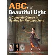 ABCs of Beautiful Light by Olson, Rosanne, 9781608957170