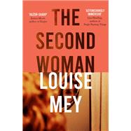 The Second Woman by Mey, Louise; Lalaurie, Louise Rogers, 9781782277170