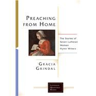 Preaching from Home by Grindal, Gracia, 9781506427171