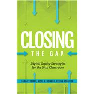 Closing the Gap by Thomas, Sarah; Howard, Nicol R.; Schaffer, Regina, 9781564847171