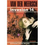 Invasion 14 by Maxence Van Der Meersch, 9782226227171