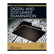 Digital and Document Examination by Houck, Max M., 9780128027172