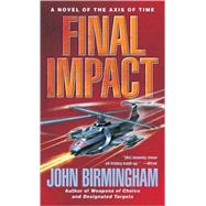 Final Impact by BIRMINGHAM, JOHN, 9780345457172