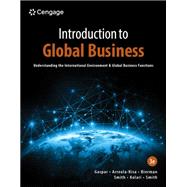 Introduction to Global Business: Understanding the International Environment & Global Business Functions by Julian Gaspar, 9780357717172