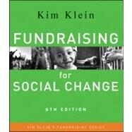 Fundraising for Social Change by Klein, Kim, 9780470887172
