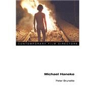 Michael Haneke by Brunette, Peter, 9780252077173