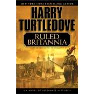 Ruled Britannia by Turtledove, Harry, 9780451207173