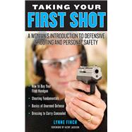 TAKING YOUR FIRST SHOT PA by FINCH,LYNNE, 9781620877173