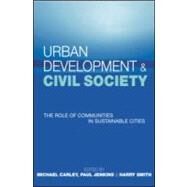 Urban Development and Civil Society by Carley, Michael; Jenkins, Paul; Smith, Harry, 9781853837173