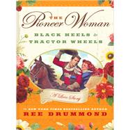 The Pioneer Woman by Drummond, Ree, 9780061997174